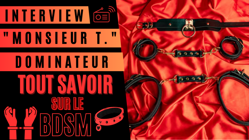 INTERVIEW : Tout savoir sur le BDSM