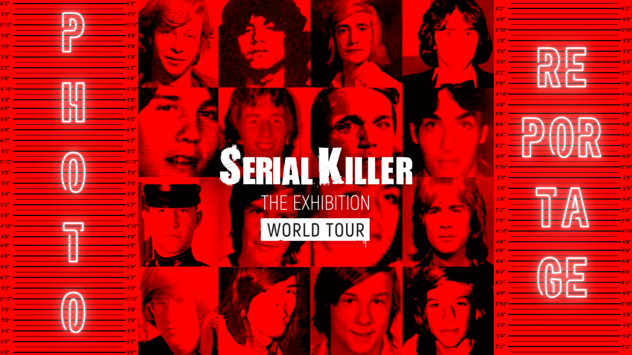 Serial Killer Exhibition